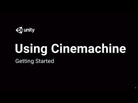 Cinemachine - Unity Learn